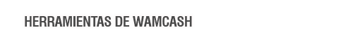 Herramientas de WAMCash